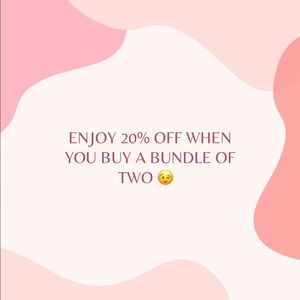 20% OFF A BUNDLE OF TWO 💓